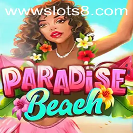 Discover the Thrills of ParadiseBeach: A Dive into the World of 'slots8'